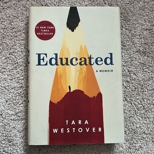 Educated - A Memoir by Tara Westover